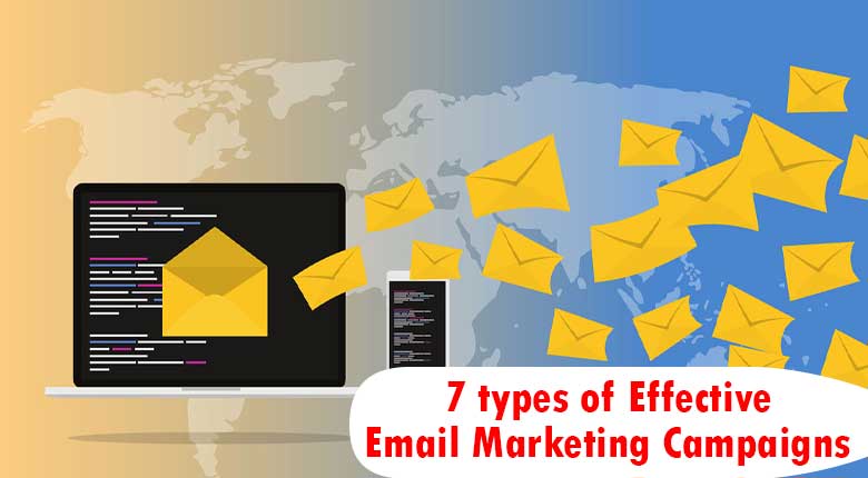 7 types of Effective Email Marketing Campaigns