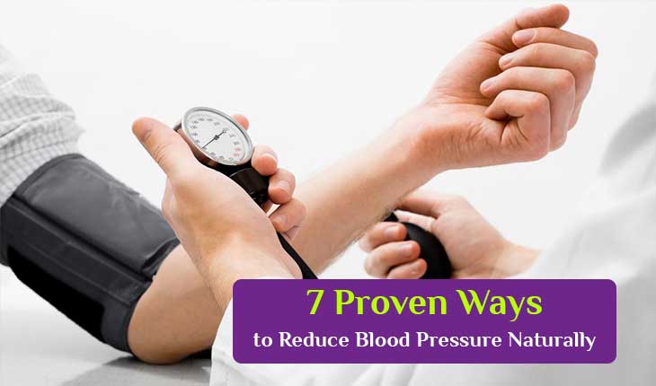 7 Proven Ways to Reduce Blood Pressure Naturally