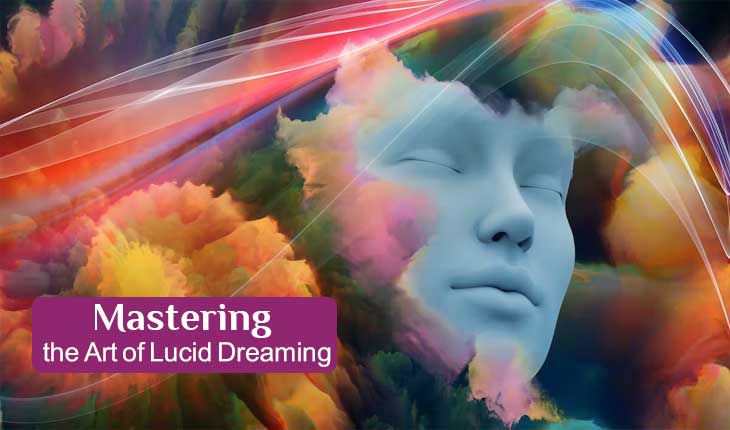 Mastering the Art of Lucid Dreaming